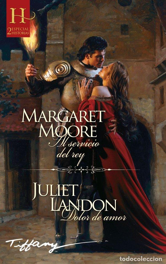 books: AL SERVICIO DEL REY DOLOR DE AMOR - MOORE, MARGARET