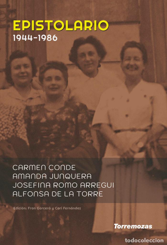 Libri: EPISTOLARIO CARMEN CONDE JOSEFINA ROMO ALFONSA DE LA TO - CONDE, CARMEN