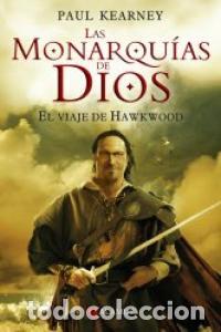 Livros: VIAJE DE HAWKWOOD MONARQUIAS DE DIOS 1 - KEARNEY, PAUL
