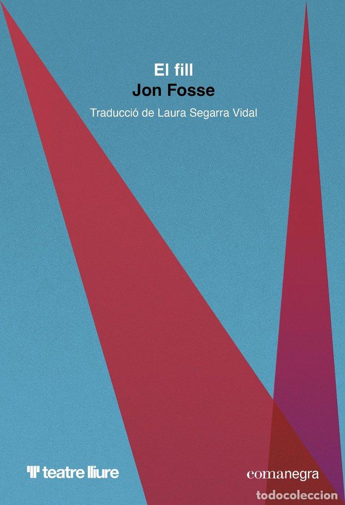 Libri: EL FILL - FOSSE, JON
