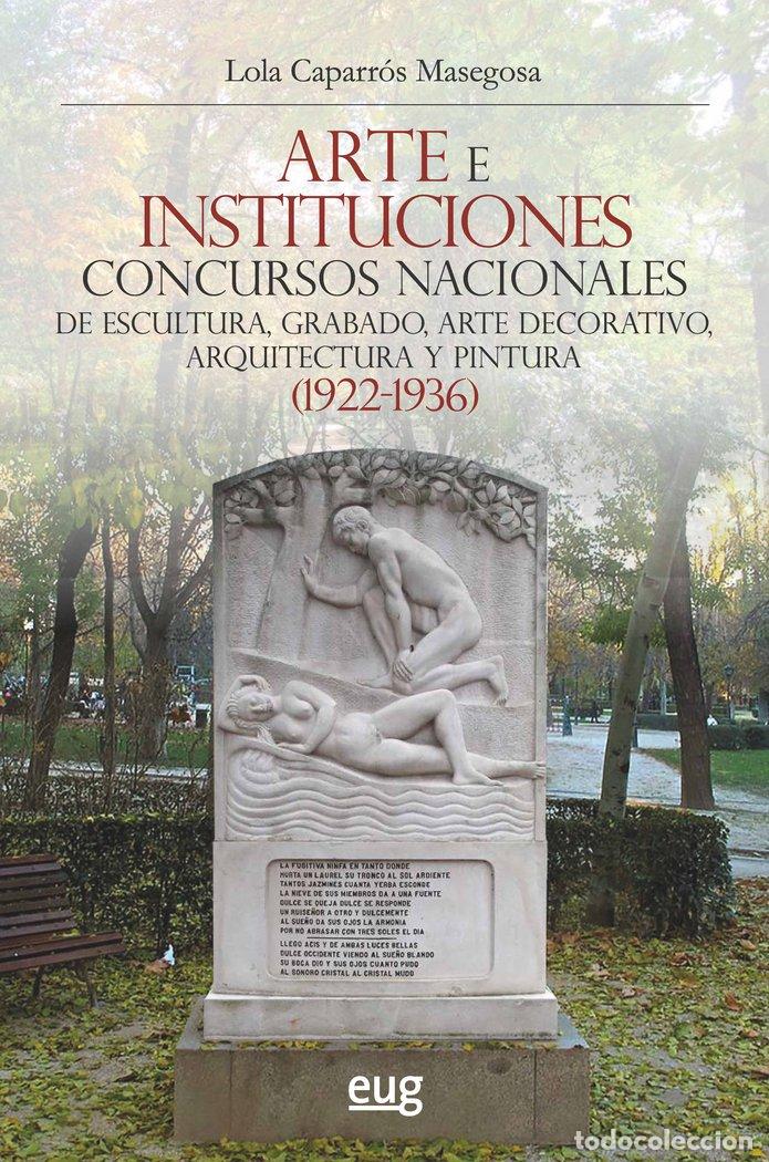 Libros: ARTE E INSTITUCIONES - CAPARROS MASEGOSA, LOLA