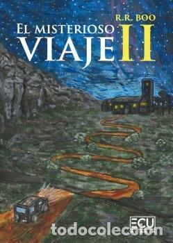 Libros: EL MISTERIOSO VIAJE II - BOO, R. R.