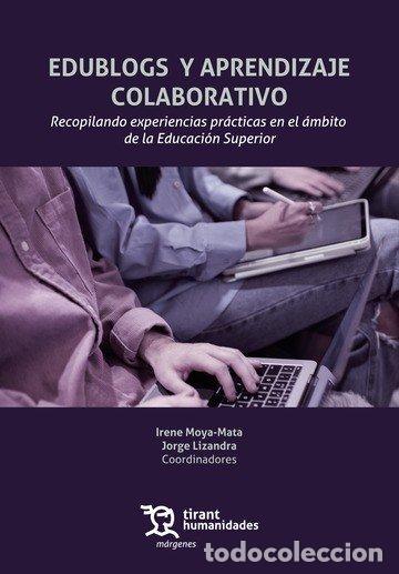 Livros: EDUBLOGS Y APRENDIZAJE COLABORATIVO RECOPILANDO EXPERIENCIA - MOYA MATA, IRENE