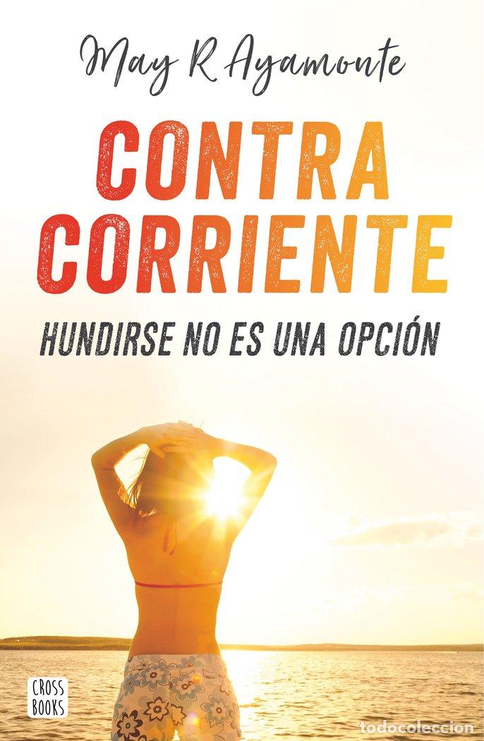 Livros: CONTRA CORRIENTE - R AYAMONTE, MARY