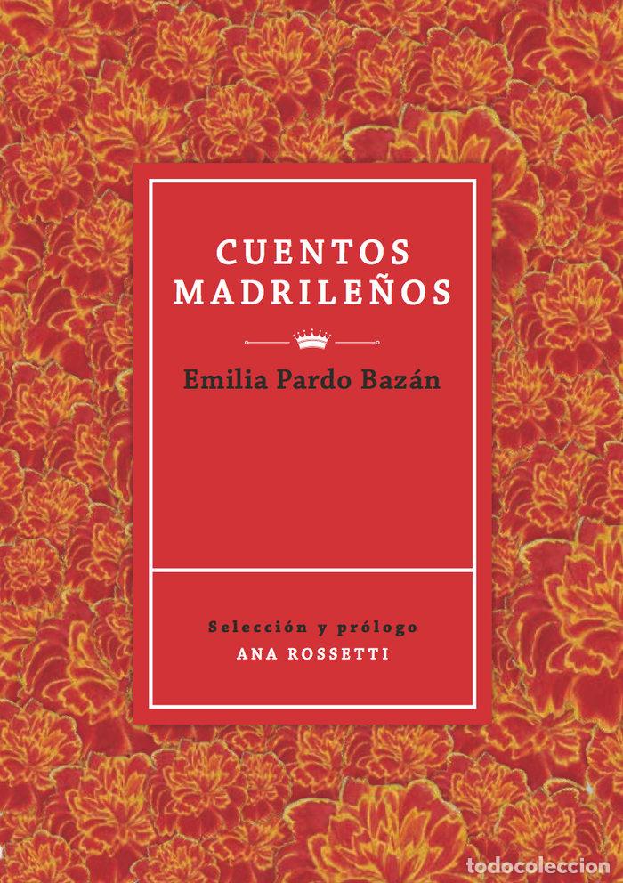 Libros: CUENTOS MADRILE&Ntilde;OS - PARDO BAZAN, EMILIA