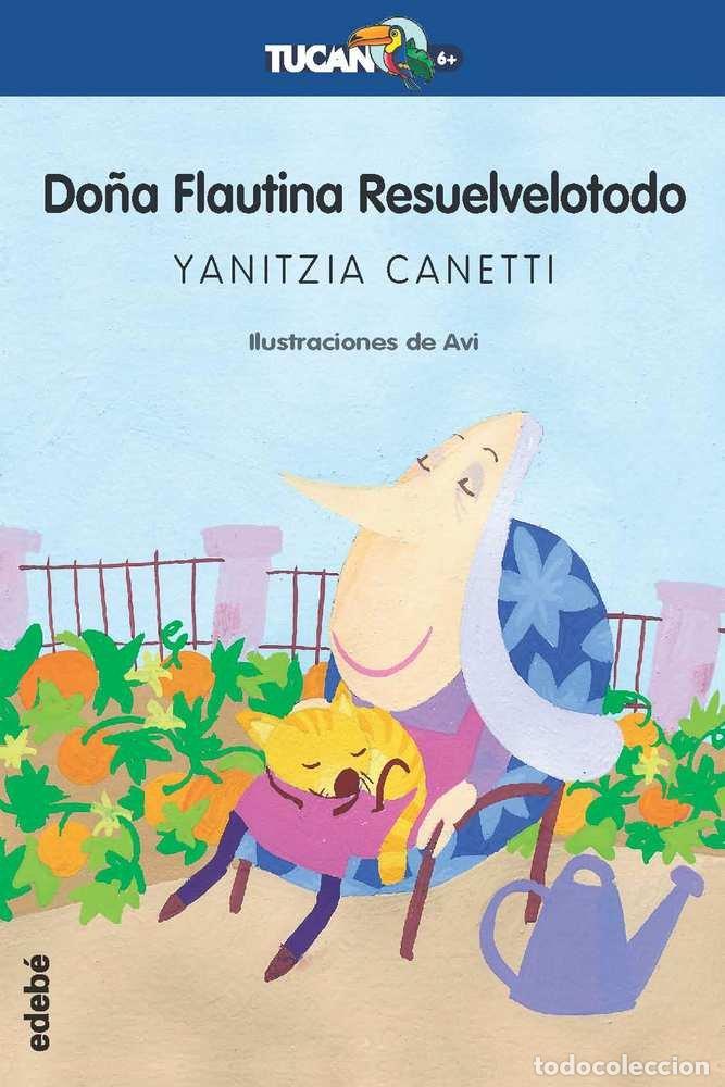 B&uuml;cher: DO&Ntilde;A FLAUTINA RESUELVELOTODO 3&ordf;ED TUA - CANETTI, YANITZIA