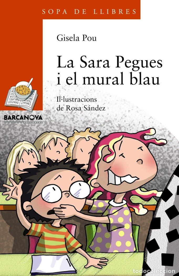 Livros: SARA PEGUES I EL MURAL BLAU,LA - POU, GISELA
