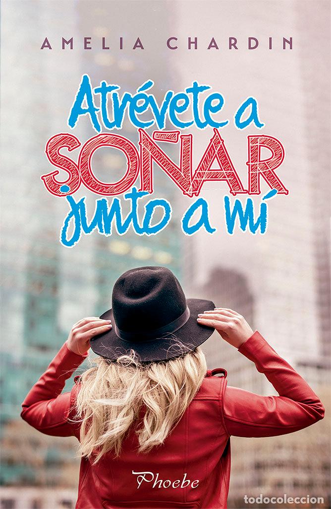 Livros: ATREVETE A SO&Ntilde;AR JUNTO A MI - CHARDIN, AMELIA