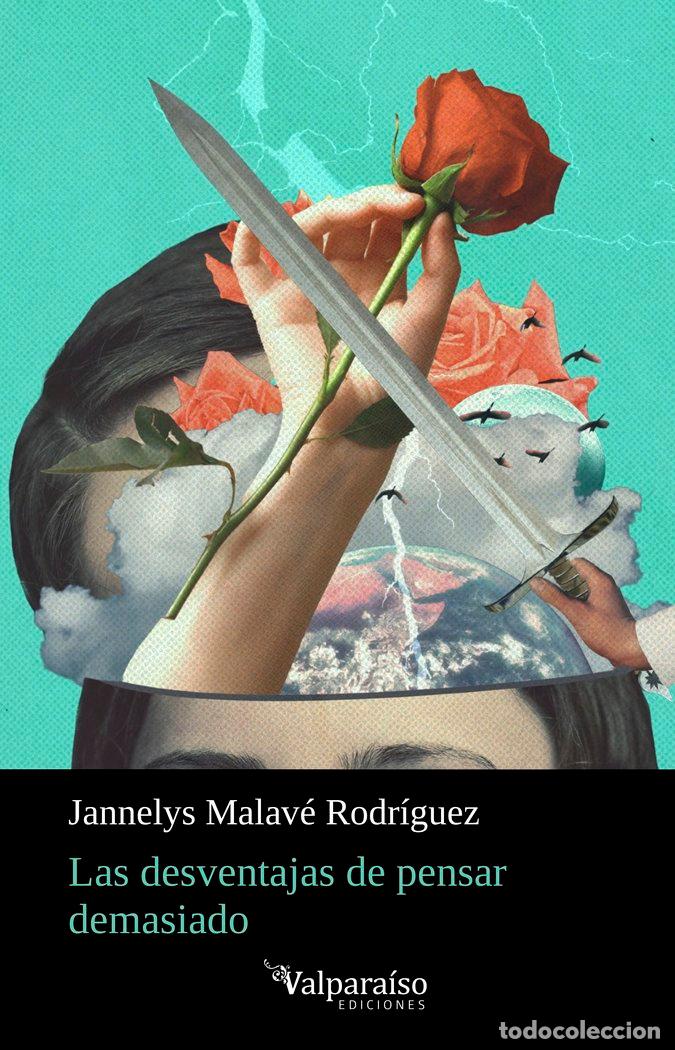 Livros: DESVENTAJAS DE PENSAR DEMASIADO,LAS - MALAVE RODRIGUEZ, JANNELYS