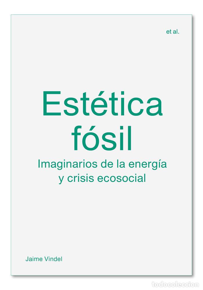 Livros: ESTETICA FOSIL - VINDEL, JAIME