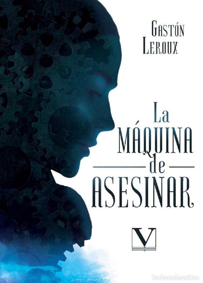 books: LA MAQUINA DE ASESINAR - LEROUX, GASTON