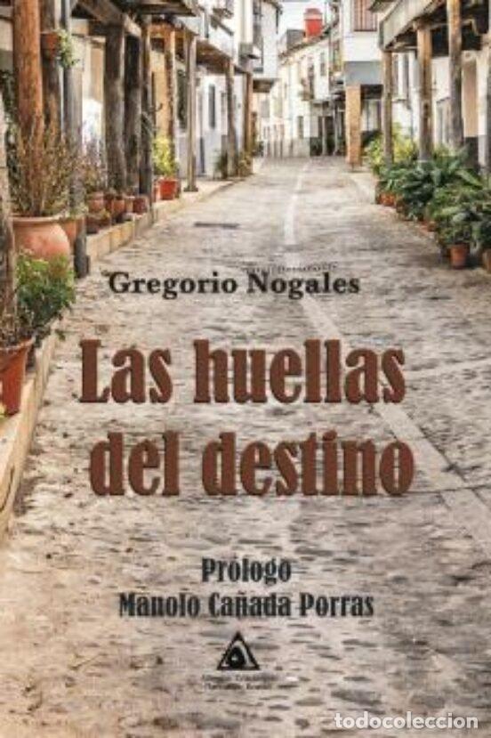 Livres: LAS HUELLAS DEL DESTINO - NOGALES ALGABA, GREGORIO