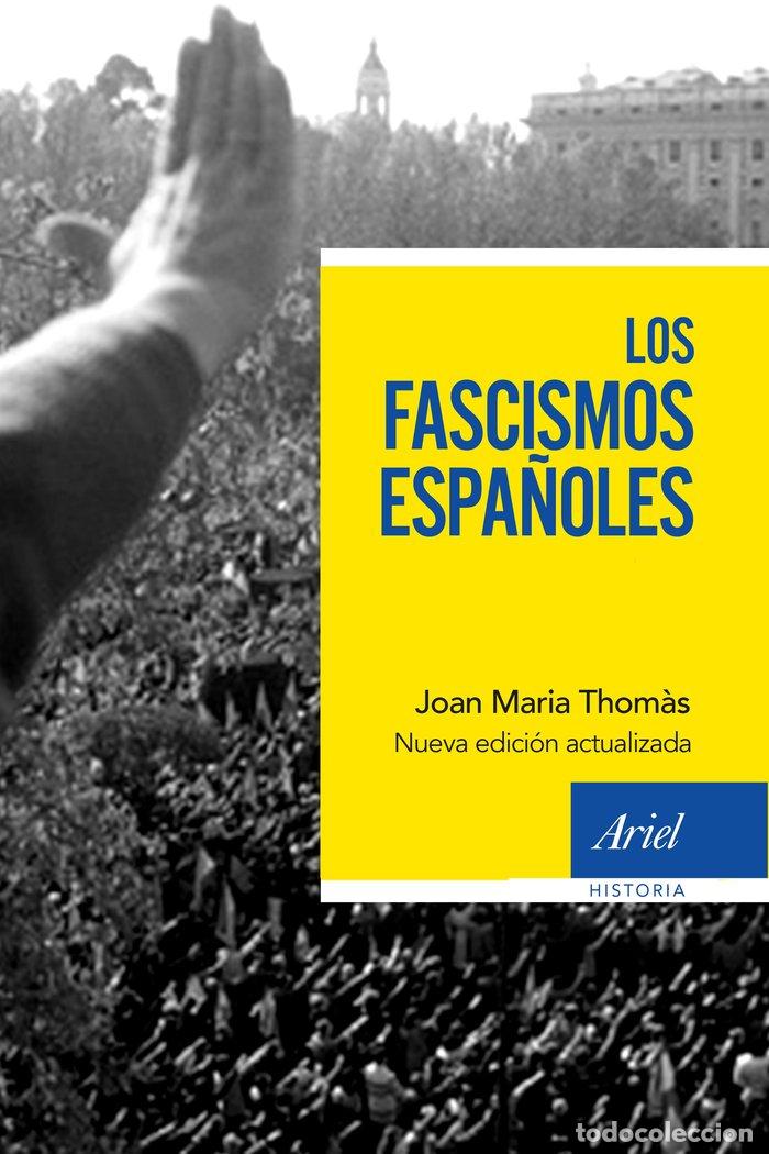 Livres: FASCISMOS ESPA&Ntilde;OLES,LOS - JOAN MARIA THOM&middot;S