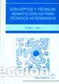 B&uuml;cher: CONCEPTOS Y TECNICAS HEMATOLOGICAS PARA TECNICOS VETERINARIO - VOIGT, GREGG L.