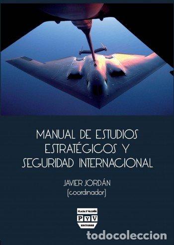 B&uuml;cher: MANUAL DE ESTUDIOS ESTRATEGICOS Y SEGURIDAD INTERNACIONAL - JORDAN, JAVIER