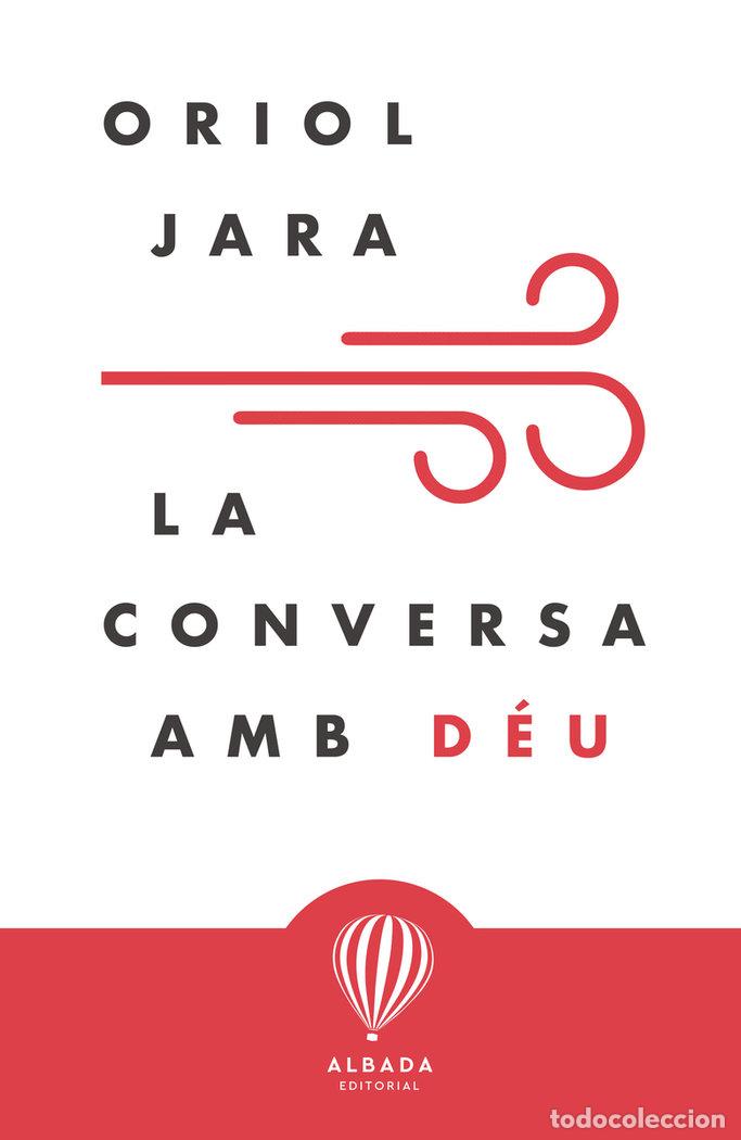B&uuml;cher: CONVERSA AMB DEU,LA - JARA, ORIOL