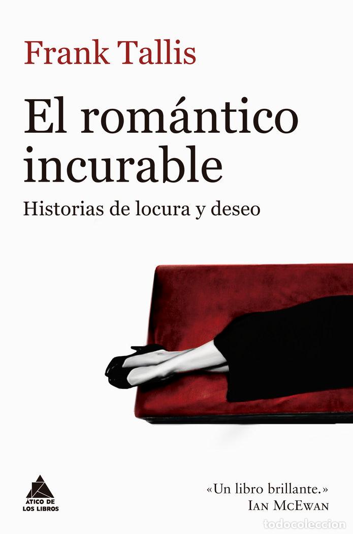 Livres: ROMANTICO INCURABLE,EL - TALLIS, FRANK