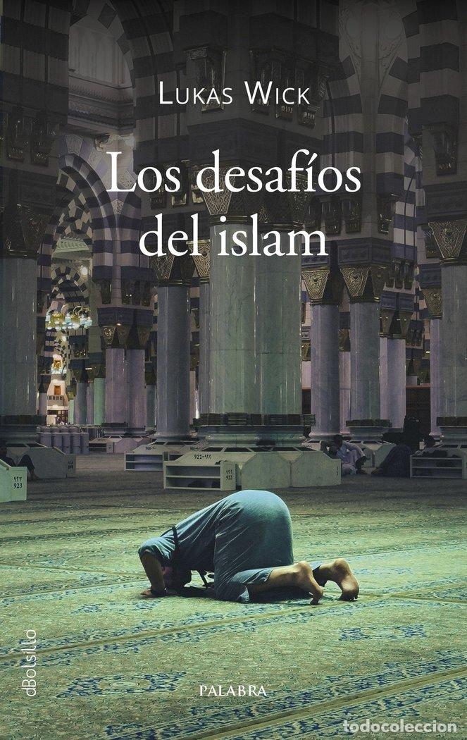 books: LOS DESAFIOS DEL ISLAM - WICK, LUCAS