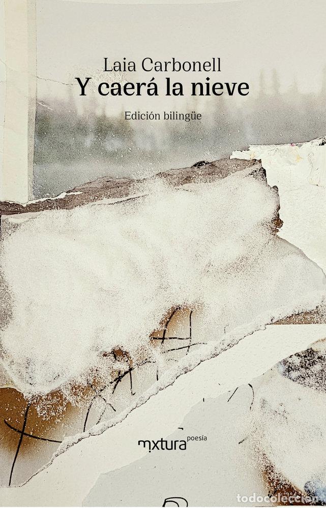 Libros: Y CAERA LA NIEVE - CARBONELL, LAIA