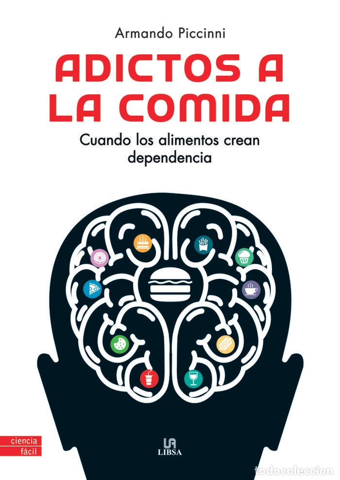 Libri: ADICTOS A LA COMIDA - PICCINNI, ARMANDO