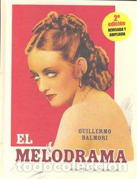 Libri: MELODRAMA,EL - BALMORI, GUILLERMO