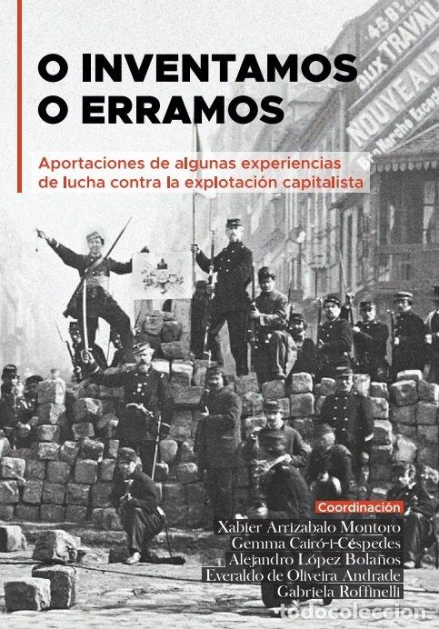 Libri: O INVENTAMOS O ERRAMOS - ARRIZABALO MONTORO, XABIER