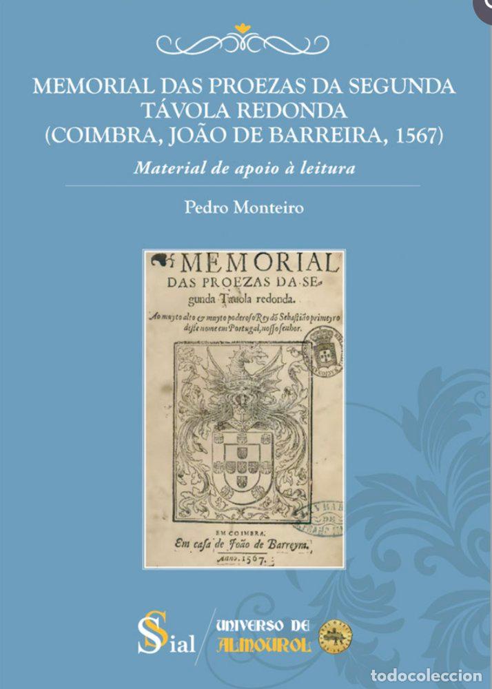 Libri: MEMORIAL DAS PROEZAS DA SEGUNDA TAVOLA REDONDA - MONTEIRO, PEDRO