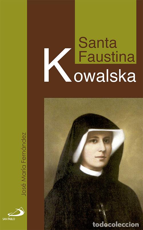 Libros: SANTA FAUSTINA KOWALSKA - FERNANDEZ LUCIO, JOSE MARIA