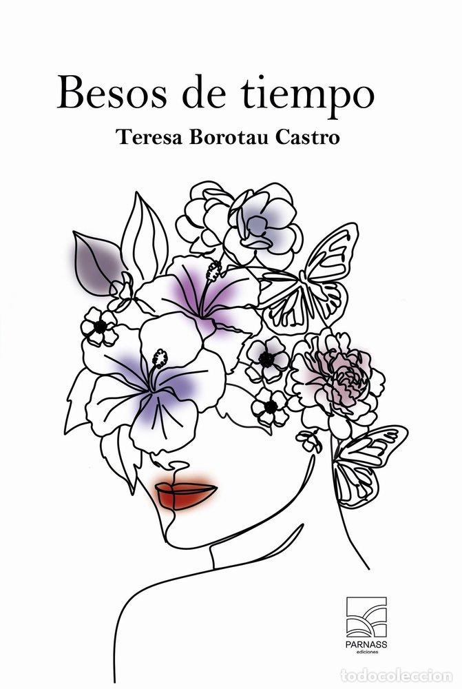 Libros: BESOS DE TIEMPO - BOROTAU, TERESA