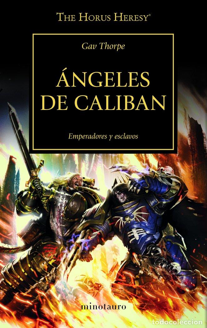 Livros: THE HORUS HERESY 38 ANGELES DE CALIBAN - GAV THORPE