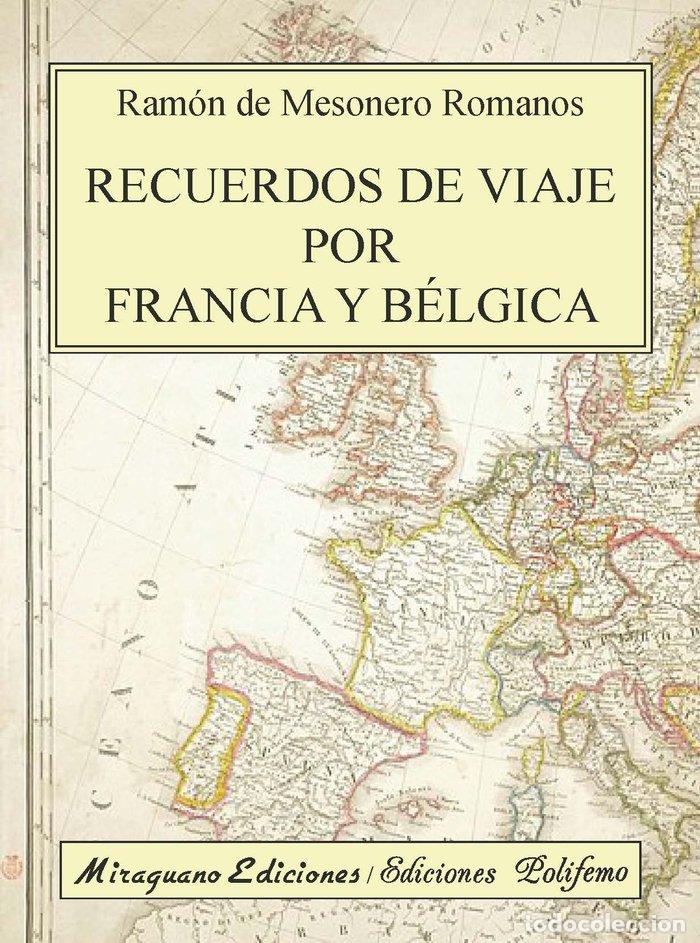 Livros: RECUERDOS DE VIAJE POR FRANCIA Y BELGICA - MESONERO ROMANOS, RAMON DE
