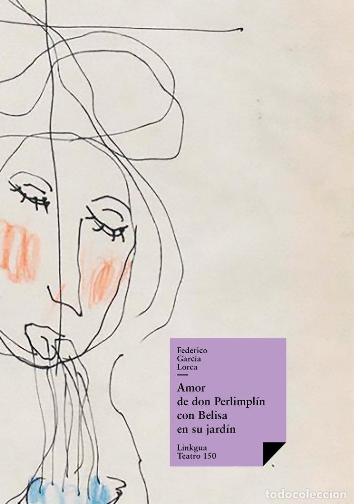 Libros: AMOR DE DON PERLIMPL&Iacute;N CON BELISA EN SU JARD&Iacute;N - FEDERICO GARC&Iacute;A LORCA