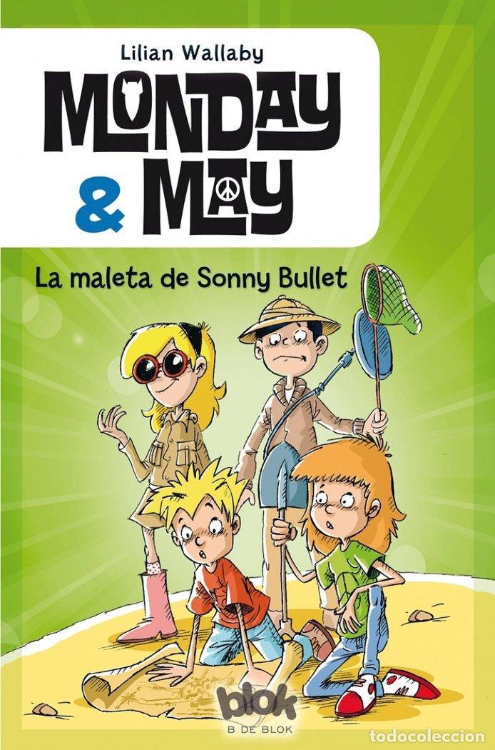 Livros: MONDAY & MAY 2 LA MALETA DE SONNY BULLET - WALLABY, J B