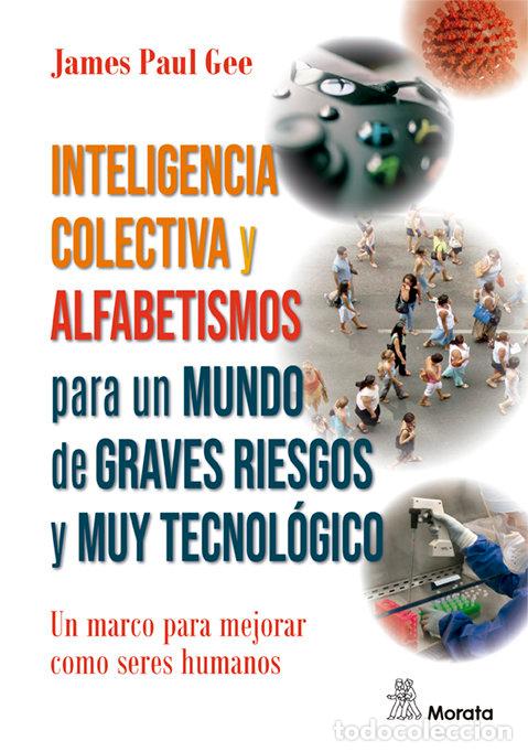 Livros: INTELIGENCIA COLECTIVA Y ALFABETISMO PARA NUESTRO MUNDO DE A - GEE, JAMES PAUL