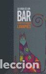Livros: VIDA ES UN BAR,LA - AA.VV