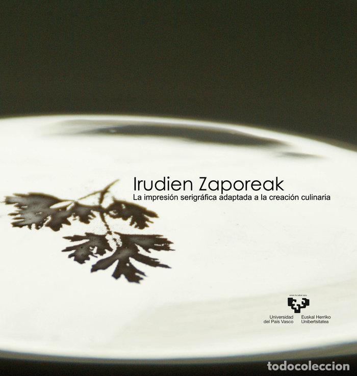 Libros: IRUDIEN ZAPOREAK LA IMPRESION SERIGRAFICA ADAPTADA A LA CRE - JODRA LLORENTE, SUSANA