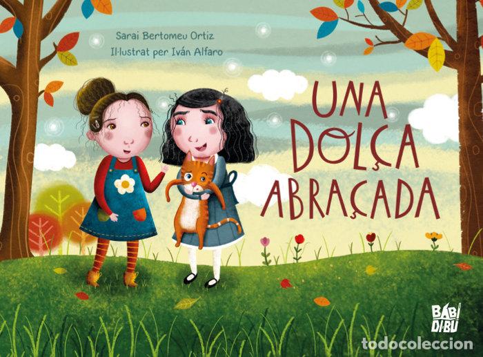 Libros: UNA DOLCA ABRACADA - BERTOMEU ORTIZ, SARAI