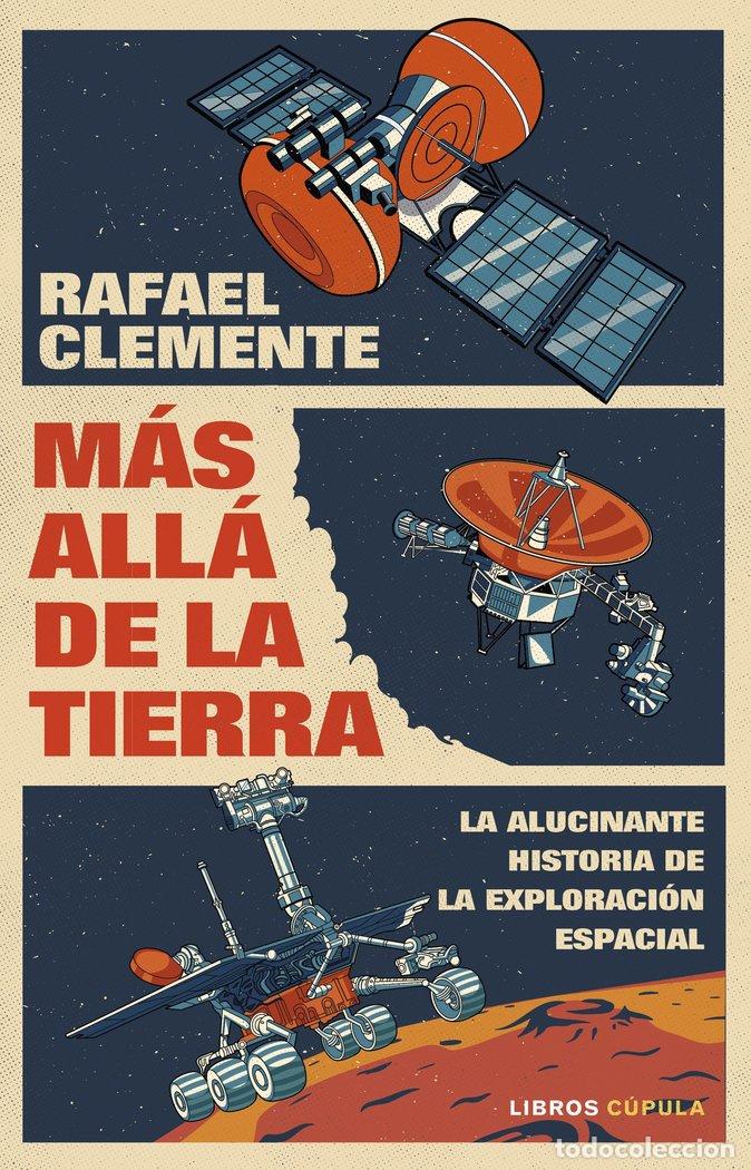 Libros: MAS ALLA DE LA TIERRA - CLEMENTE, RAFAEL