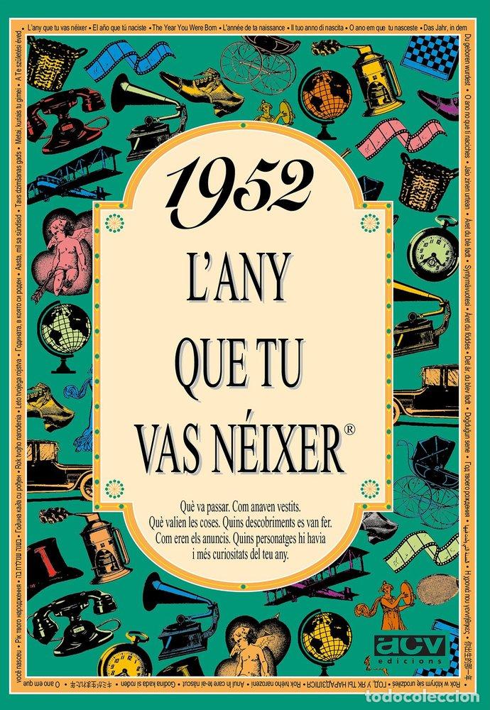 Livros: 1952 L'ANY QUE TU VAS NEIXER - COLLADO BASCOMPTE, ROSA