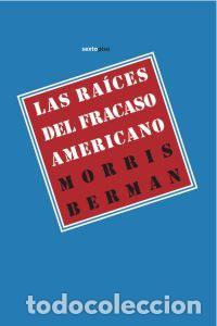 Libros: RAICES DEL FRACASO AMERICANO,LAS - MORRIS, BERMAN