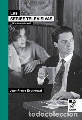 Libros: SERIES TELEVISIVAS,LAS - ESQUENAZI, JEAN PIERRE