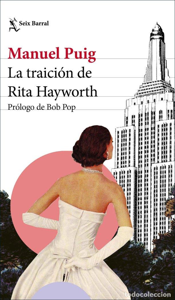 Libri: LA TRAICION DE RITA HAYWORTH - PUIG, MANUEL