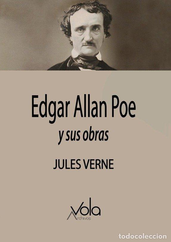 Libri: EDGAR ALLAN POE Y SUS OBRAS - VERNE, JULES