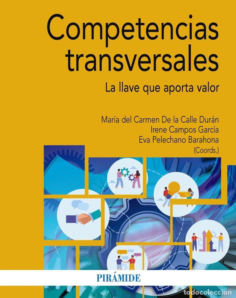 Libri: COMPETENCIAS TRANSVERSALES - CALLE DURAN, MARIA DEL CARMEN DE LA