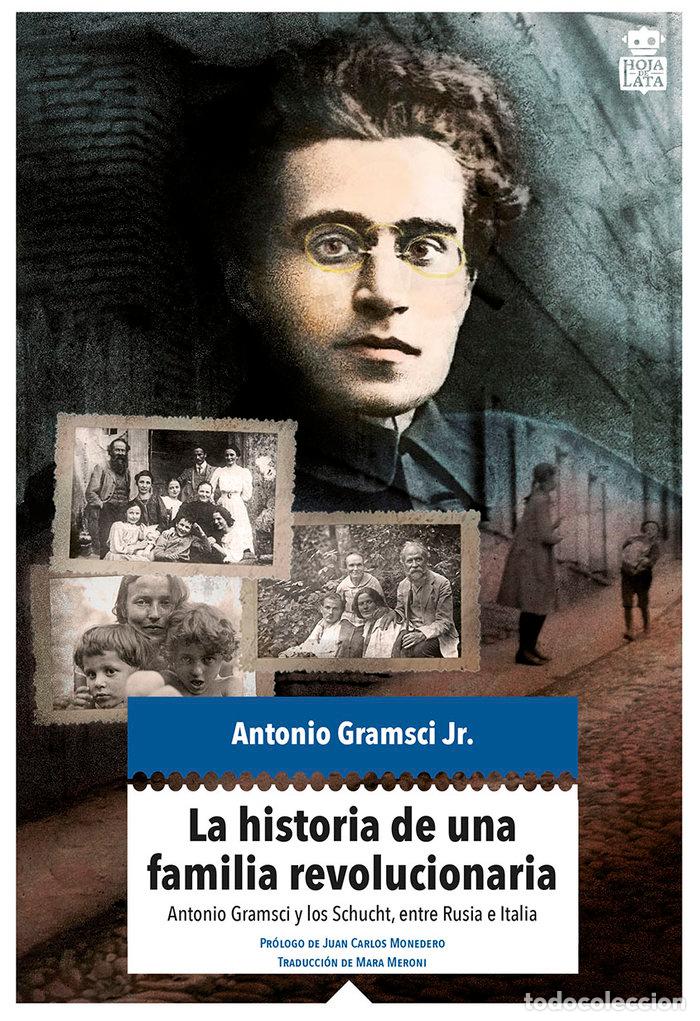books: HISTORIA DE UNA FAMILIA REVOLUCIONARIA - GRAMSCI JR., ANTONIO