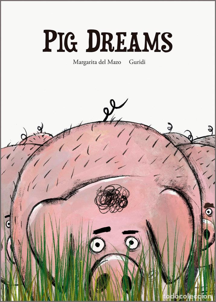 books: PIG DREAMS - GURIDI.