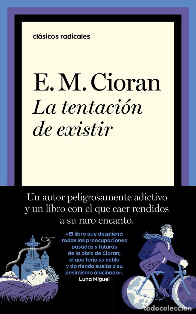Livres: LA TENTACION DE EXISTIR - E M CIORAN