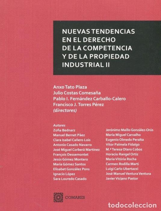 Livres: NUEVAS TENDENCIAS EN EL DERECHO DE LA COMPETENCIA Y DE LA P - TATO PLAZA, ANXO