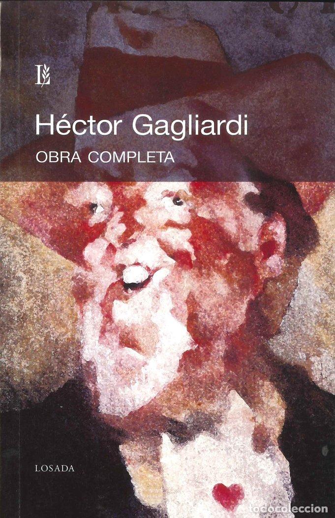 Livres: OBRA COMPLETA DE HECTOR GAGLIARDI - GAGLIARDI, HECTOR