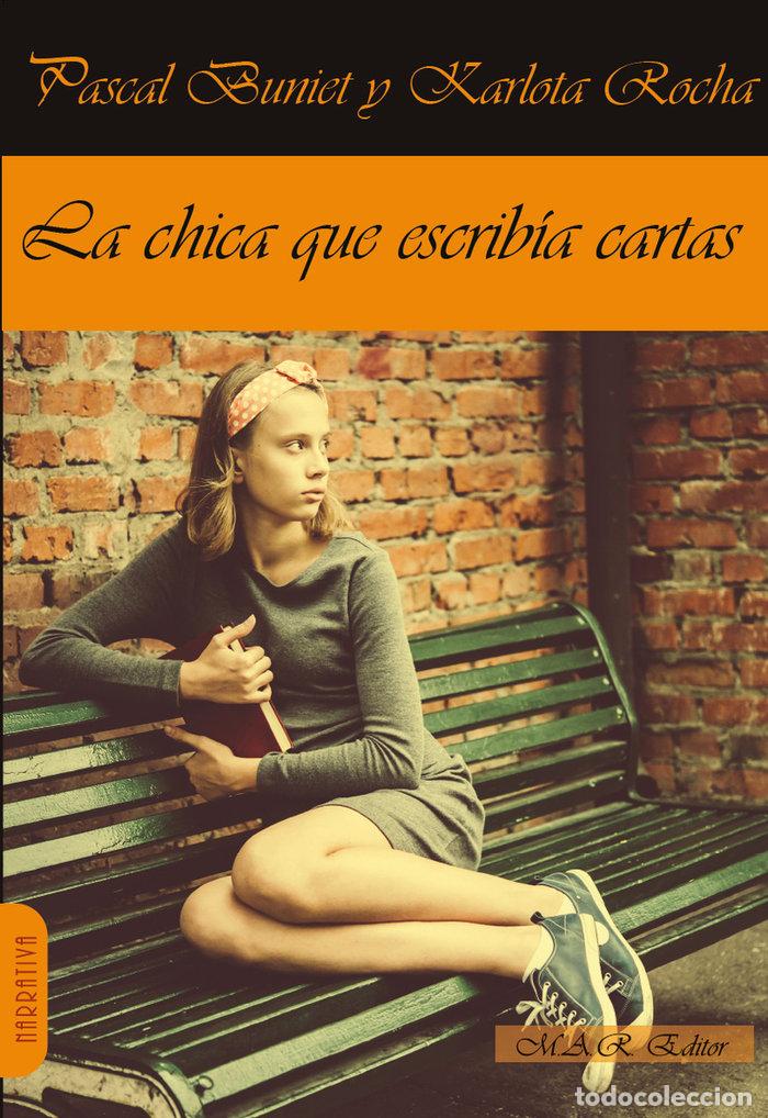 Livres: CHICA QUE ESCRIBIA CARTAS,LA - BUNIET, PASCAL